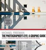 9781781577301 The Photographers Eye: A graphic Guide, Verzenden, Nieuw, Michael Freeman