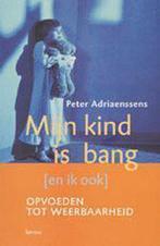 Mijn kind is bang (en ik ook) 9789020951851, Verzenden, Gelezen, Peter Adriaenssens