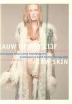 Raw Skin - Contemporary Dutch Fashion Photography, Gelezen, Tiziano Terzani, R. Boomkens, Verzenden