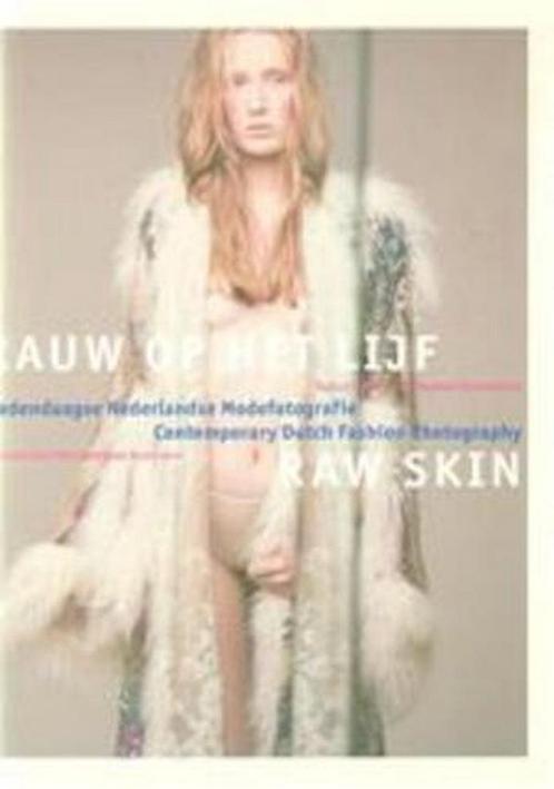 Raw Skin - Contemporary Dutch Fashion Photography, Boeken, Overige Boeken, Gelezen, Verzenden