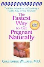 The fastest way to get pregnant naturally: the latest, Boeken, Gelezen, Christopher Williams, Verzenden