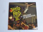 Speed Kills III - A Catalogue of Destruction (LP), Verzenden, Zo goed als nieuw