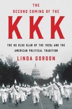 The Second Coming of the KKK - The Ku Klux Klan of the 1920s, Zo goed als nieuw, Linda Gordon