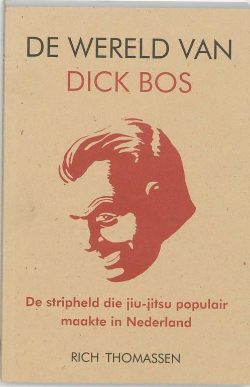 Wereld Van Dick Bos 9789038913773 Thomassen, Boeken, Literatuur, Gelezen, Verzenden