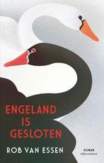 Engeland Is Gesloten |  NIEUW | Van Essen, Rob | 97890254727, Boeken, Ophalen of Verzenden, Nieuw, Van Essen, Rob