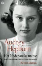 Audrey Hepburn - Het Nederlandse meisje 9789044363456, Boeken, Verzenden, Gelezen, Robert Matzen
