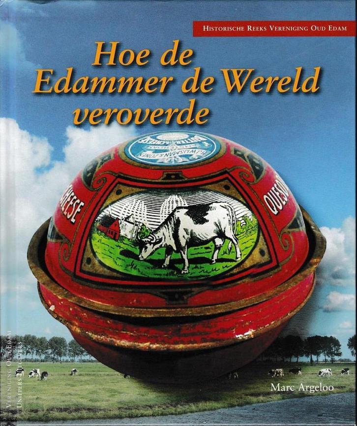Hoe de Edammer de wereld veroverde / Historische Reeks, Boeken, Wetenschap, Zo goed als nieuw, Verzenden