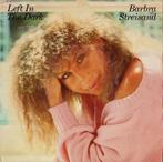 Barbra Streisand - Left In The Dark, Cd's en Dvd's, Vinyl | Pop, Gebruikt, Ophalen of Verzenden