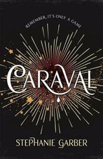 Caraval / Caraval / 1 9781473629158 Stephanie Garber, Verzenden, Gelezen, Stephanie Garber