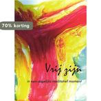 Vrij zijn 9789052639574, Boeken, Verzenden, Zo goed als nieuw