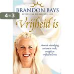 Vrijheid is 9789049200336 Brandon Bays, Boeken, Verzenden, Gelezen, Brandon Bays