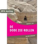 De Dode Zeerollen / Een kort overzicht 9789062710881, Boeken, Verzenden, Gelezen, Timothy H. Lim