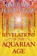 Revelations of the Aquarian Age 9781591432951, Verzenden, Gelezen, Barbara Hand Clow