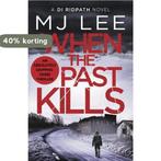 When the Past Kills 9781800320154 M J Lee, Verzenden, Gelezen, M J Lee