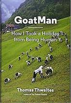 GoatMan 9781616894054 Thomas Thwaites, Verzenden, Zo goed als nieuw, Thomas Thwaites