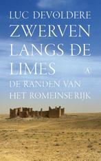 Zwerven langs de limes 9789025313678 Luc Devoldere, Verzenden, Zo goed als nieuw, Luc Devoldere