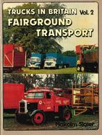 TRUCKS IN BRITAIN FAIRGROUND TRANSPORT BOEK ENGELS, Boeken, Gelezen, Algemeen, Verzenden, Malcolm Slater