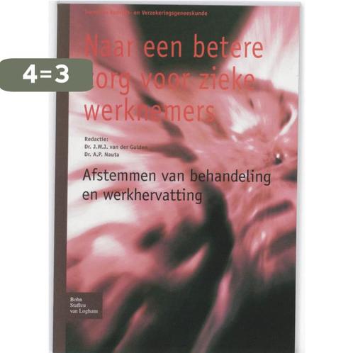 Naar een betere zorg voor zieke werknemers / Trends in, Boeken, Wetenschap, Zo goed als nieuw, Verzenden