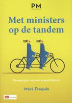 Met ministers op de tandem 9789012576598 Mark Frequin, Verzenden, Zo goed als nieuw, Mark Frequin