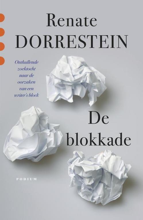 De blokkade 9789057595622 Renate Dorrestein, Boeken, Literatuur, Zo goed als nieuw, Verzenden