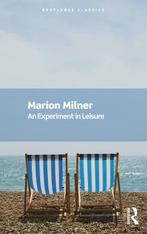 9781032757537 Routledge Classics-An Experiment in Leisure, Verzenden, Nieuw, Marion Milner