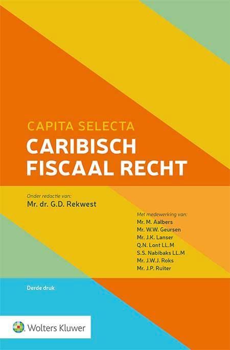 Capita selecta Caribisch fiscaal recht (9789013170825), Boeken, Studieboeken en Cursussen, Nieuw, Verzenden