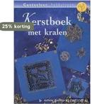 Kerstboek met kralen / Cantecleer hobbytopper 9789038416168, Verzenden, Gelezen, A. Radsma-Rietveld