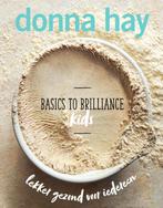 Basics to brilliance kids 9789000358649 Donna Hay, Boeken, Verzenden, Zo goed als nieuw, Donna Hay