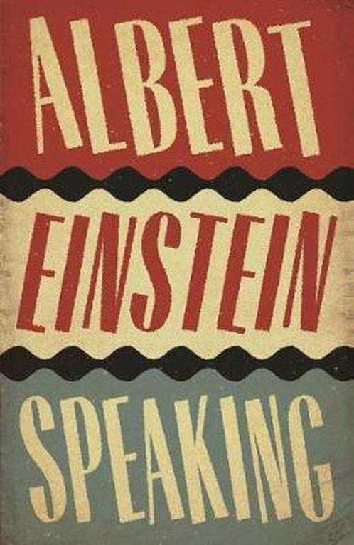 Albert Einstein Speaking 9781786890474 R.J. Gadney, Boeken, Overige Boeken, Gelezen, Verzenden
