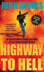 Highway to Hell 9780099499466 John Geddes, Boeken, Verzenden, Gelezen, John Geddes