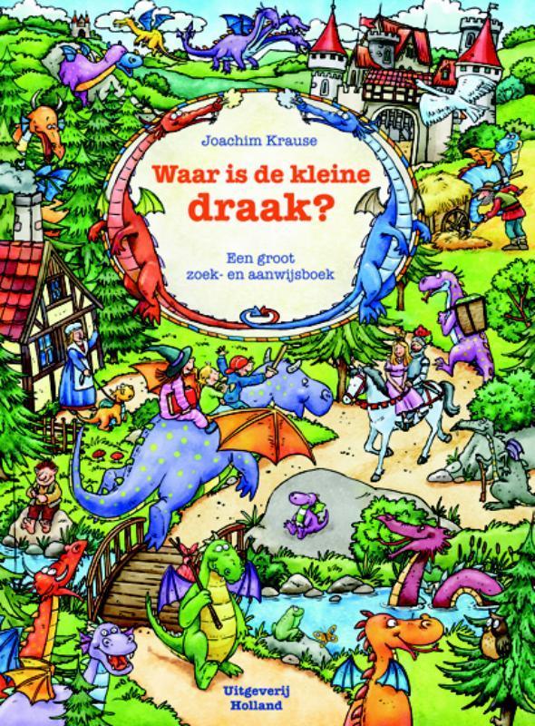 Waar is de kleine draak? 9789025111557 Joachim Krause, Boeken, Kinderboeken | Kleuters, Gelezen, Verzenden