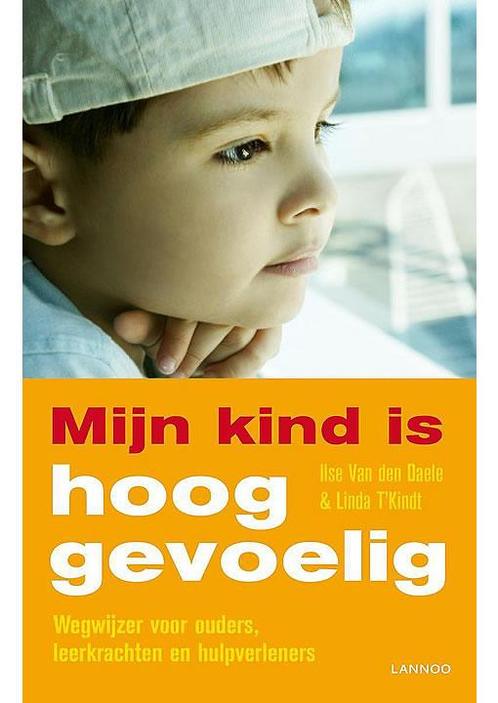Mijn kind is hooggevoelig Ilse van den Daele, Linda TKindt, Boeken, Esoterie en Spiritualiteit, Verzenden