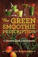Green Smoothie Prescription 9780062336521 Victoria Boutenko, Boeken, Verzenden, Zo goed als nieuw, Victoria Boutenko