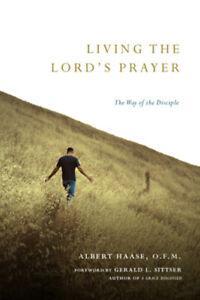 Living the Lords prayer: the way of the disciple by Albert, Boeken, Godsdienst en Theologie, Gelezen, Verzenden
