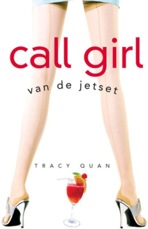 Callgirl van de jetset 9789047510185 Tracy Quan, Boeken, Romans, Gelezen, Verzenden