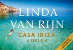 Casa Ibiza + Zeezicht 9789049807283 Linda van Rijn, Boeken, Verzenden, Gelezen, Linda van Rijn