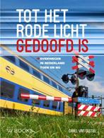 Tot het rode licht gedoofd is | 9789462582705 | Carel van, Zo goed als nieuw, Carel van Gestel