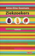 Ziekzoekers 9789044509939 A.G. Goemans, Boeken, Romans, Verzenden, Zo goed als nieuw, A.G. Goemans