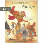 Gefeliciteerd, Lieve Paultje 9789055795512 Brigitte Weninger, Verzenden, Gelezen, Brigitte Weninger