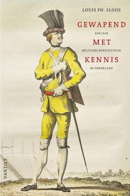 Kennis als wapen | 9789460040702 | Louis Ph. Sloos, Boeken, Wetenschap, Zo goed als nieuw