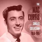 cd - Mac Curtis - The Mac Curtis Singles Collection 1956-..., Verzenden, Zo goed als nieuw