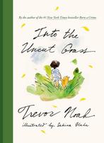 9780593729960 Into the Uncut Grass | Tweedehands, Boeken, Verzenden, Zo goed als nieuw, Trevor Noah