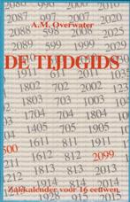 De tijdgids 9789051941227 A.M. Overwater, Boeken, Verzenden, Zo goed als nieuw, A.M. Overwater