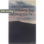 Eeuwig dag, eeuwig nacht 9789021460529 Dullemen, Boeken, Verzenden, Gelezen, Dullemen