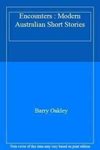 Encounters : Modern Australian Short Stories By Barry Oakley, Boeken, Overige Boeken, Zo goed als nieuw, Verzenden
