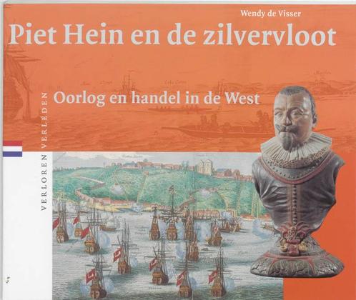 Piet Hein en de Zilvervloot / Verloren verleden / 13, Boeken, Geschiedenis | Vaderland, Gelezen, Verzenden