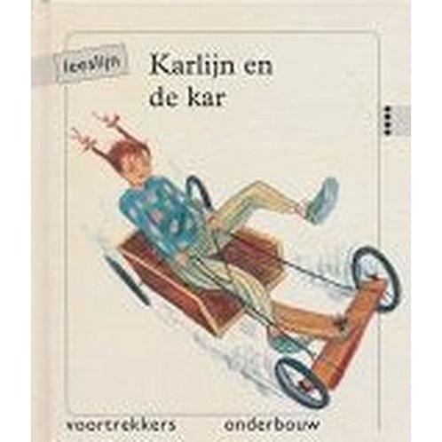 Leeslijn versie 1 Voortrekkers Karlijn en de kar (4 stippen), Boeken, Schoolboeken, Nieuw, Verzenden