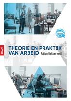 Theorie en praktijk van arbeid 9789024401000, Boeken, Zo goed als nieuw