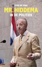 Mr. Hiddema in de politiek 9789044640663 Stan de Jong, Verzenden, Gelezen, Stan de Jong