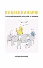 9789083491707 De Gele Kanarie Jeroen Hendrikse, Verzenden, Nieuw, Jeroen Hendrikse
